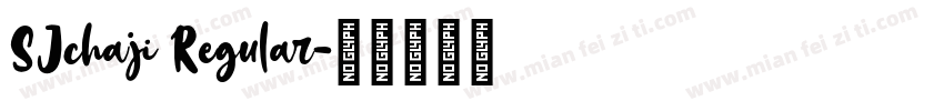 SJchaji Regular字体转换